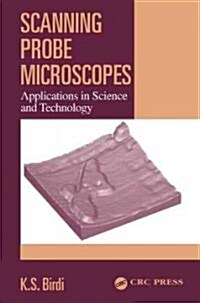 Scanning Probe Microscopes: Applications in Science and Technology (Hardcover)
