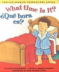What Time Is It? / Qu Hora Es? (Board Books)