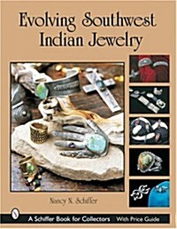 Evolving Southwest Indian Jewelry (Hardcover)