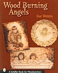 Wood Burning Angels (Paperback)