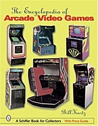 The Encyclopedia of Arcade Video Games (Hardcover)