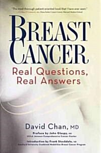 Breast Cancer: Real Questions, Real Answers (Paperback)