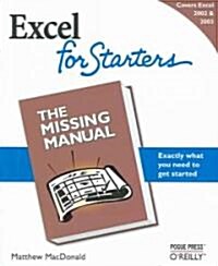 Excel 2003 for Starters: The Missing Manual: The Missing Manual (Paperback)