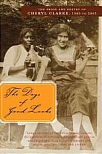 The Days of Good Looks (Paperback)