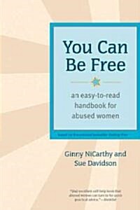 You Can Be Free: An Easy-To-Read Handbook for Abused Women (Paperback)