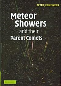 Meteor Showers And Their Parent Comets (Hardcover)