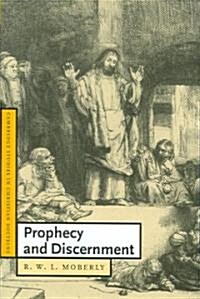 Prophecy and Discernment (Hardcover)