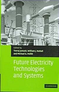 Future Electricity Technologies and Systems (Hardcover)