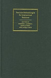 Feminist Methodologies for International Relations (Hardcover, 1st)