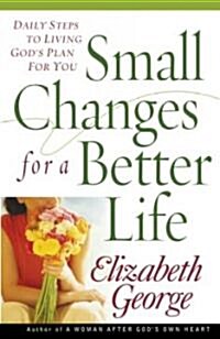 Small Changes for a Better Life (Paperback)