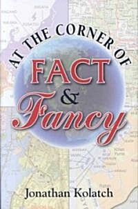 At the Corner of Fact & Fancy (Hardcover)