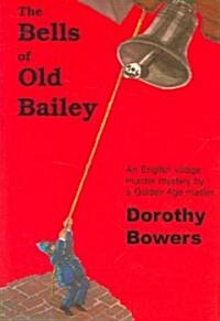 The Bells of Old Bailey (Paperback)