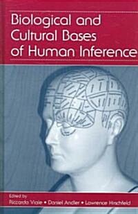 Biological and Cultural Bases of Human Inference (Hardcover)
