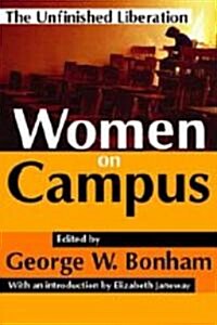 Women on Campus: The Unfinished Liberation (Paperback)