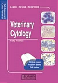Veterinary Cytology : Dog, Cat, Horse and Cow: Self-Assessment Color Review (Paperback)