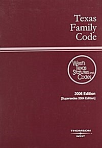 Texas Family Code 2006 (Paperback)