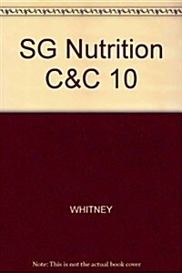 Sizer and Whitneys Nutrition (Paperback, 10th, Signed)