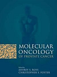 Molecular Oncology of Prostate Cancer (Hardcover)