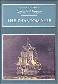 The Phantom Ship : Nonsuch Classics (Paperback)