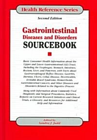 Gastrointestinal Diseases & Disorders Sourcebook (Hardcover, 2nd)
