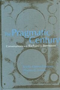 The Pragmatic Century (Hardcover)