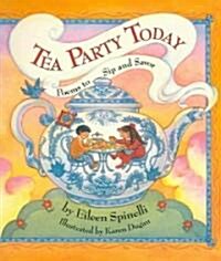 Tea Party Today: Poems to Sip and Savor (Paperback)