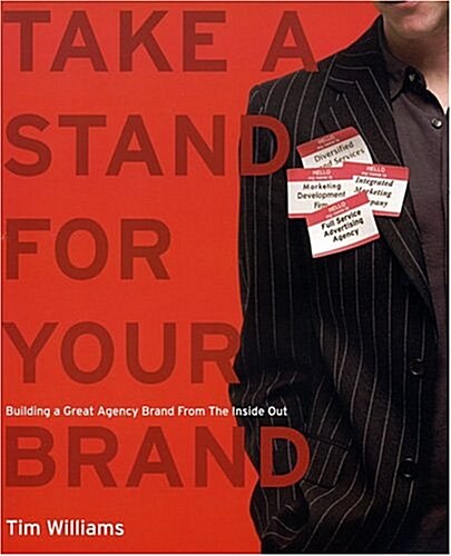 Take a Stand for Your Brand (Paperback, 1st)