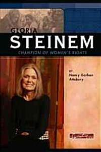 Gloria Steinem: Champion of Womens Rights (Library Binding)