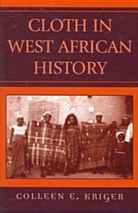 Cloth in West African History (Paperback)