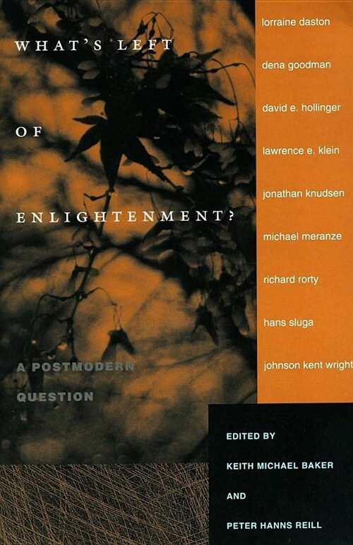 Whats Left of Enlightenment?: A Postmodern Question (Paperback)