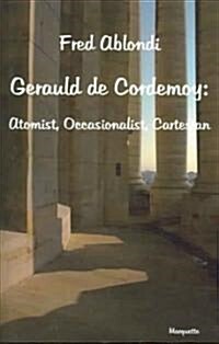 Gerauld De Cordemoy (Paperback)