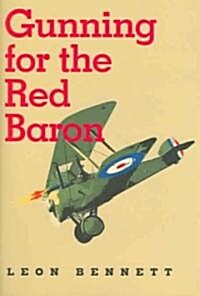 Gunning for the Red Baron (Hardcover)