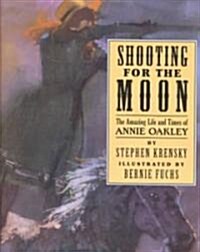 Shooting for the Moon (Hardcover)