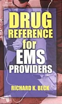 Drug Reference for Ems Providers (Paperback)