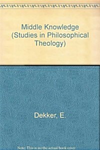 Middle Knowledge (Paperback)