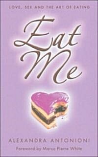Eat Me (Paperback)