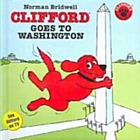 Clifford Goes to Washington (Prebound, Turtleback Scho)