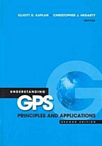 Understanding Gps, Second Edition (Hardcover, 2, Revised)