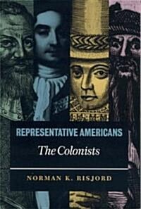 Representative Americans: The Colonists (Paperback, 2)