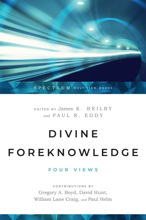 Divine Foreknowledge: Four Views (Paperback)