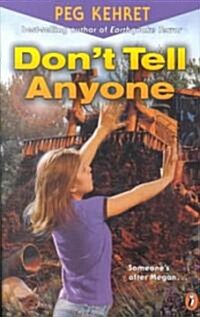 Dont Tell Anyone (Paperback, Reprint)