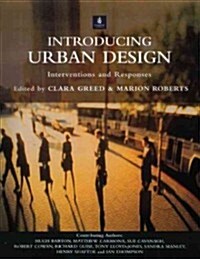 Introducing Urban Design : Interventions and Responses (Paperback)