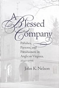 A Blessed Company (Paperback)