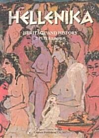 Hellenika Heritage and History (Paperback, 2nd, Revised)
