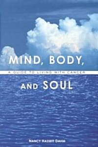 Mind, Body, and Soul (Hardcover)