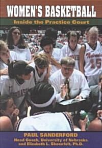 Womens Basketball: Inside the Practice Court (Paperback)