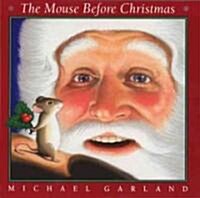 The Mouse Before Christmas (Paperback, Reprint)