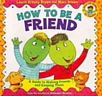[중고] How to Be a Friend: A Guide to Making Friends and Keeping Them (Paperback)