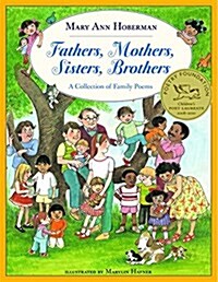 Fathers, Mothers, Sisters, Brothers: A Collection of Family Poems (Paperback)
