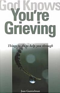 God Knows Youre Grieving (Paperback)